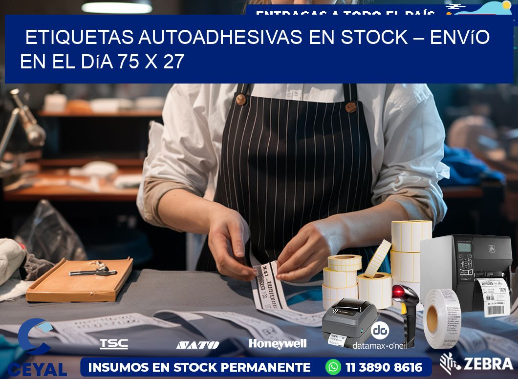 Etiquetas Autoadhesivas en Stock – Envío en el Día 75 x 27