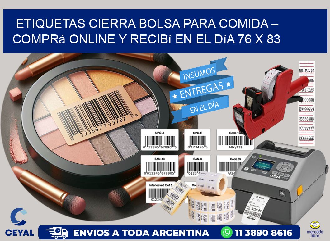 Etiquetas Cierra Bolsa para Comida – Comprá Online y Recibí en el Día 76 x 83