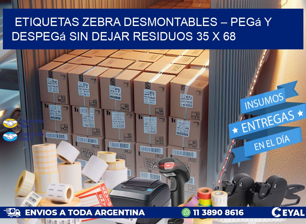 Etiquetas Zebra Desmontables – Pegá y Despegá Sin Dejar Residuos 35 x 68