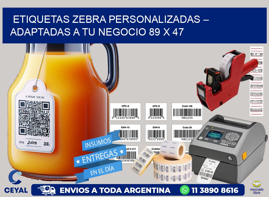 Etiquetas Zebra Personalizadas – Adaptadas a tu Negocio 89 x 47