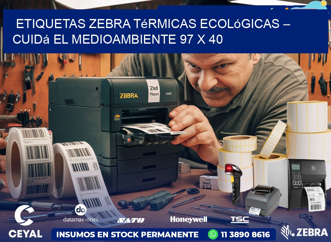 Etiquetas Zebra Térmicas Ecológicas – Cuidá el Medioambiente 97 x 40