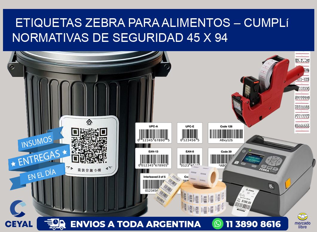 Etiquetas Zebra para Alimentos – Cumplí Normativas de Seguridad 45 x 94
