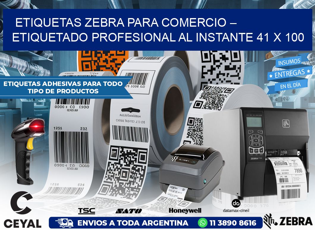 Etiquetas Zebra para Comercio – Etiquetado Profesional al Instante 41 x 100