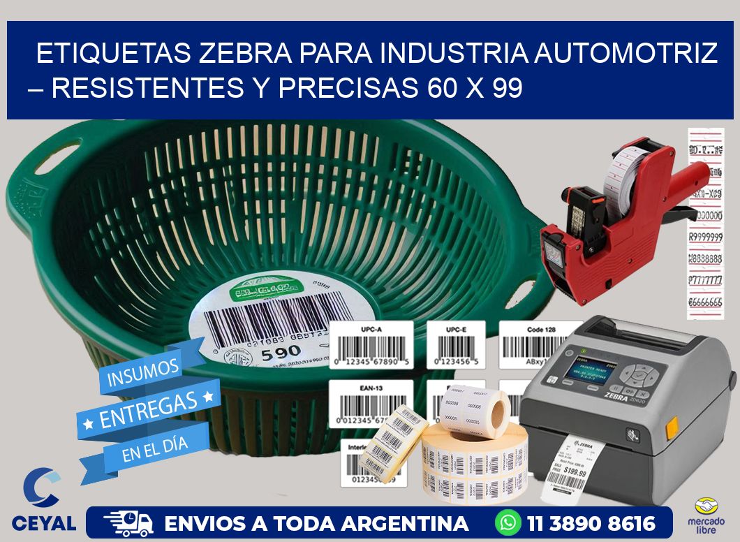 Etiquetas Zebra para Industria Automotriz – Resistentes y Precisas 60 x 99