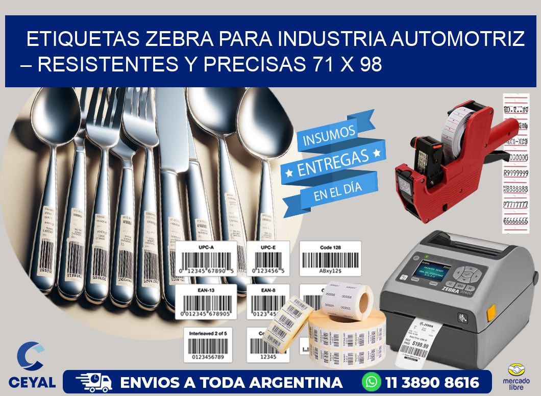 Etiquetas Zebra para Industria Automotriz – Resistentes y Precisas 71 x 98