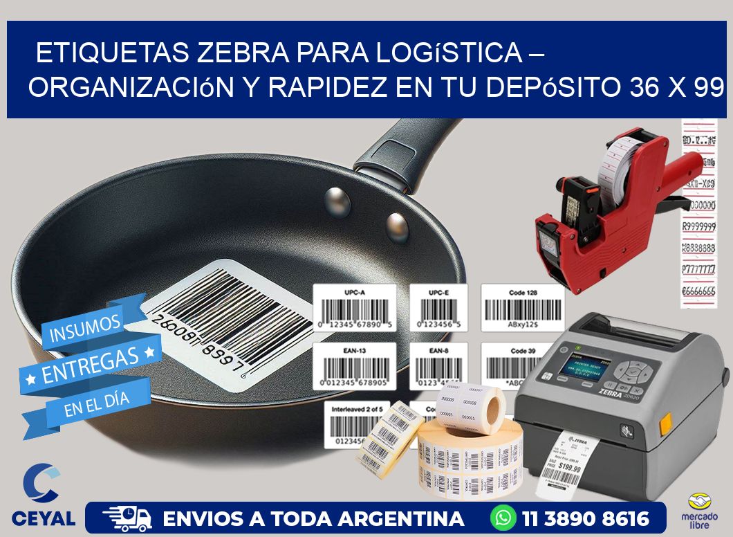 Etiquetas Zebra para Logística – Organización y Rapidez en tu Depósito 36 x 99