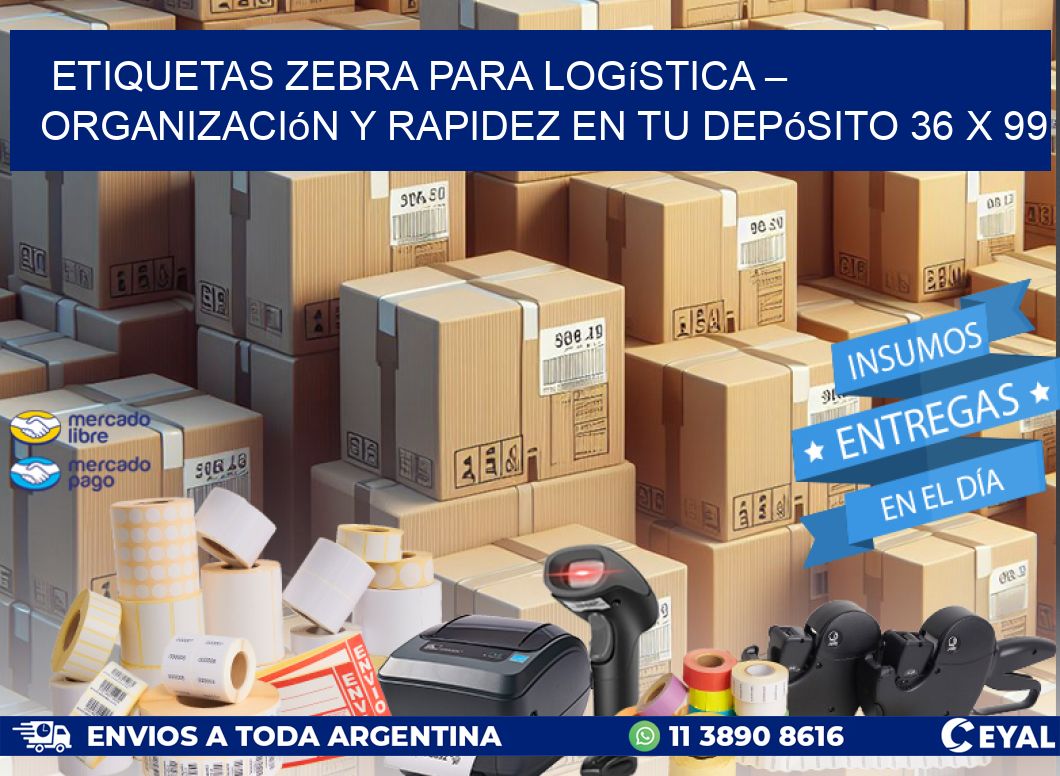 Etiquetas Zebra para Logística – Organización y Rapidez en tu Depósito 36 x 99