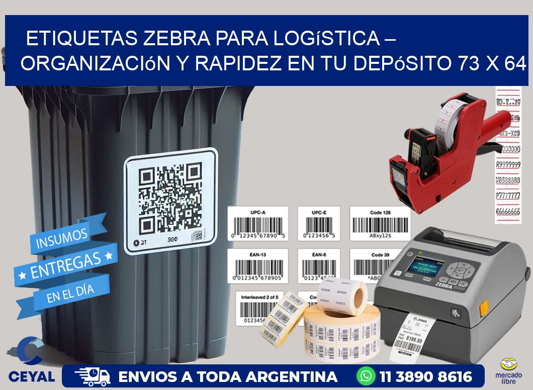 Etiquetas Zebra para Logística – Organización y Rapidez en tu Depósito 73 x 64