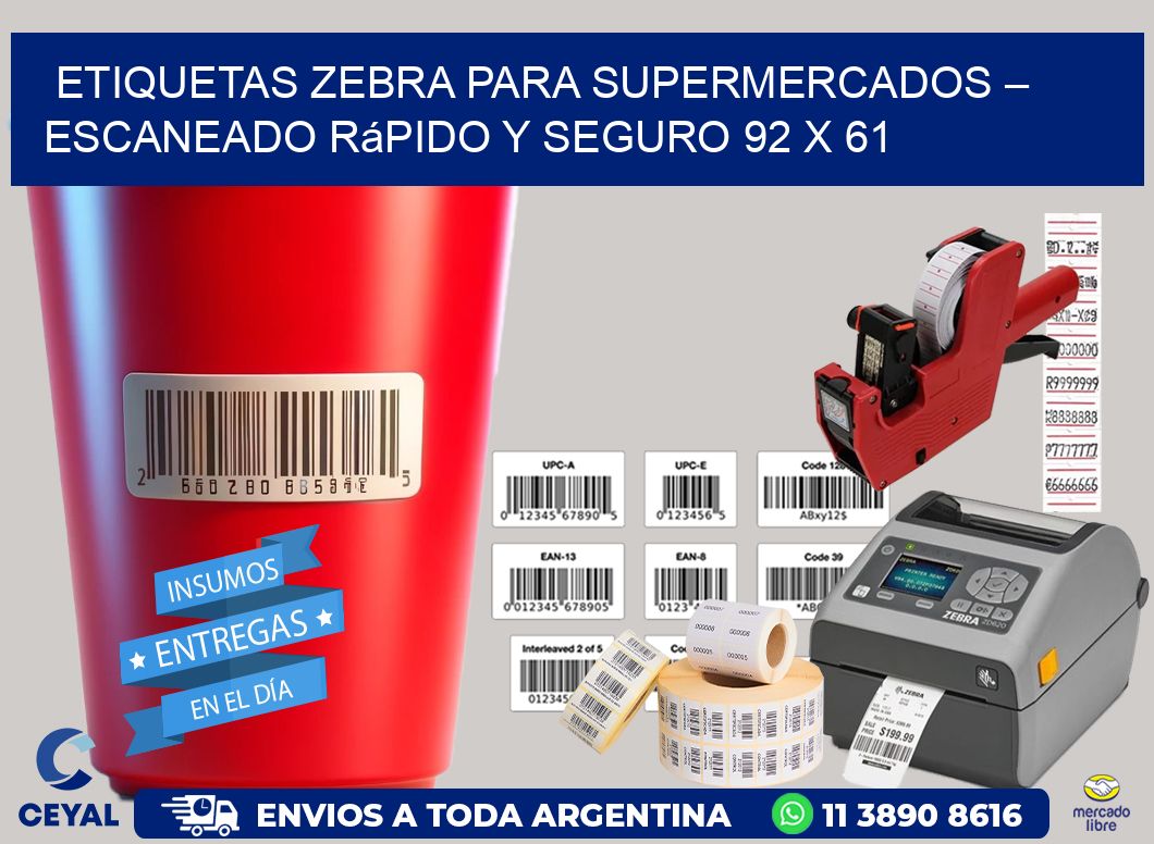 Etiquetas Zebra para Supermercados – Escaneado Rápido y Seguro 92 x 61