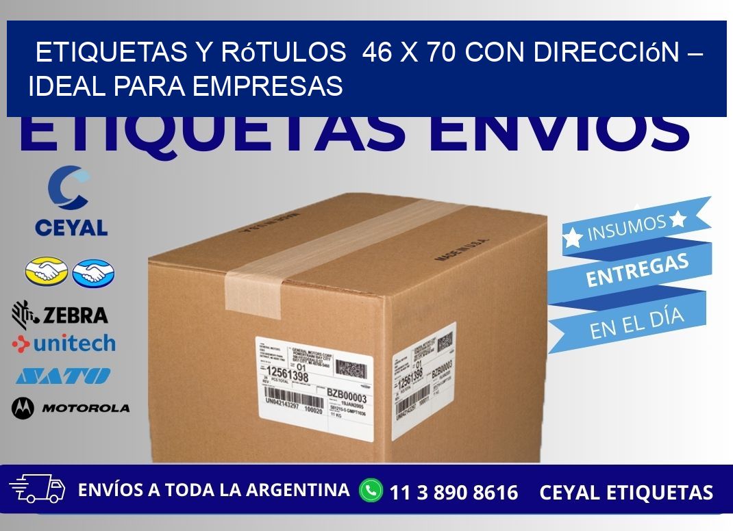 Etiquetas y Rótulos 46 x 70 con Dirección – Ideal para Empresas
