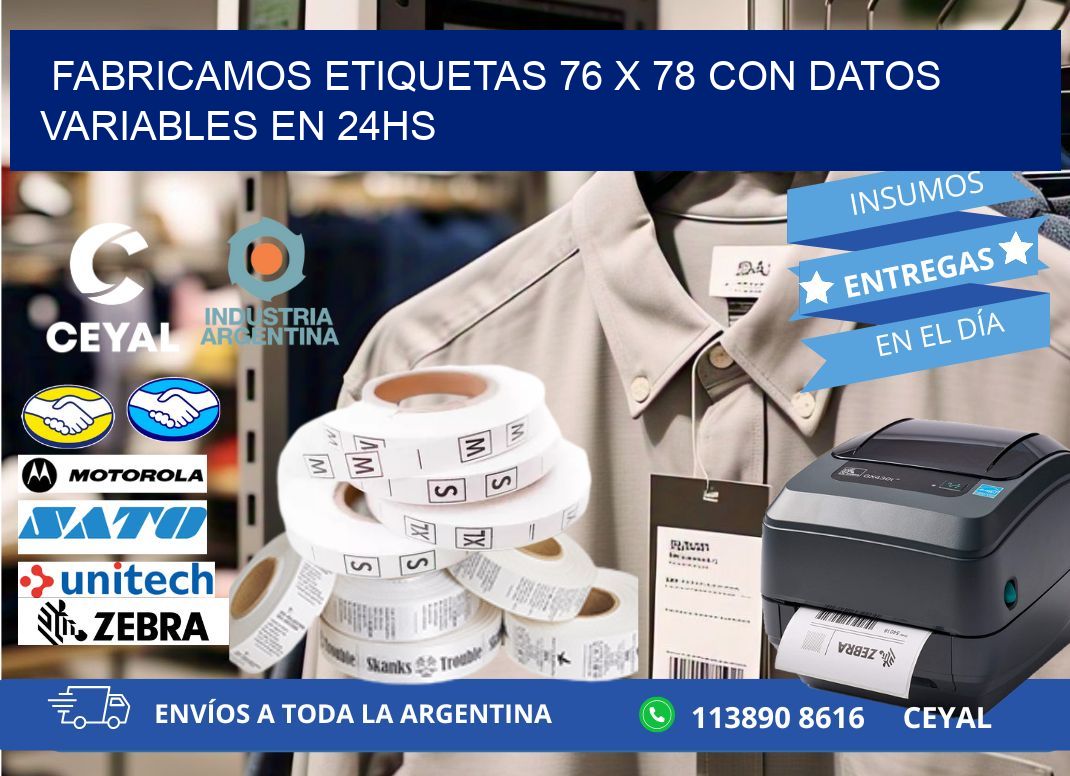 Fabricamos Etiquetas 76 x 78 con Datos Variables en 24hs