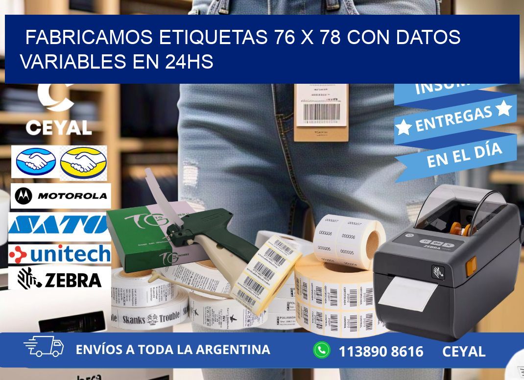 Fabricamos Etiquetas 76 x 78 con Datos Variables en 24hs