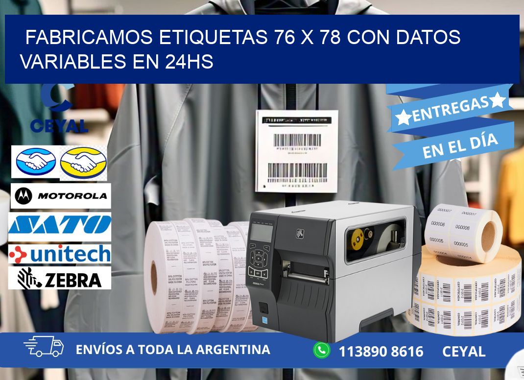 Fabricamos Etiquetas 76 x 78 con Datos Variables en 24hs
