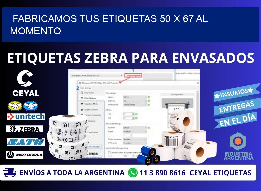Fabricamos tus Etiquetas 50 x 67 al Momento