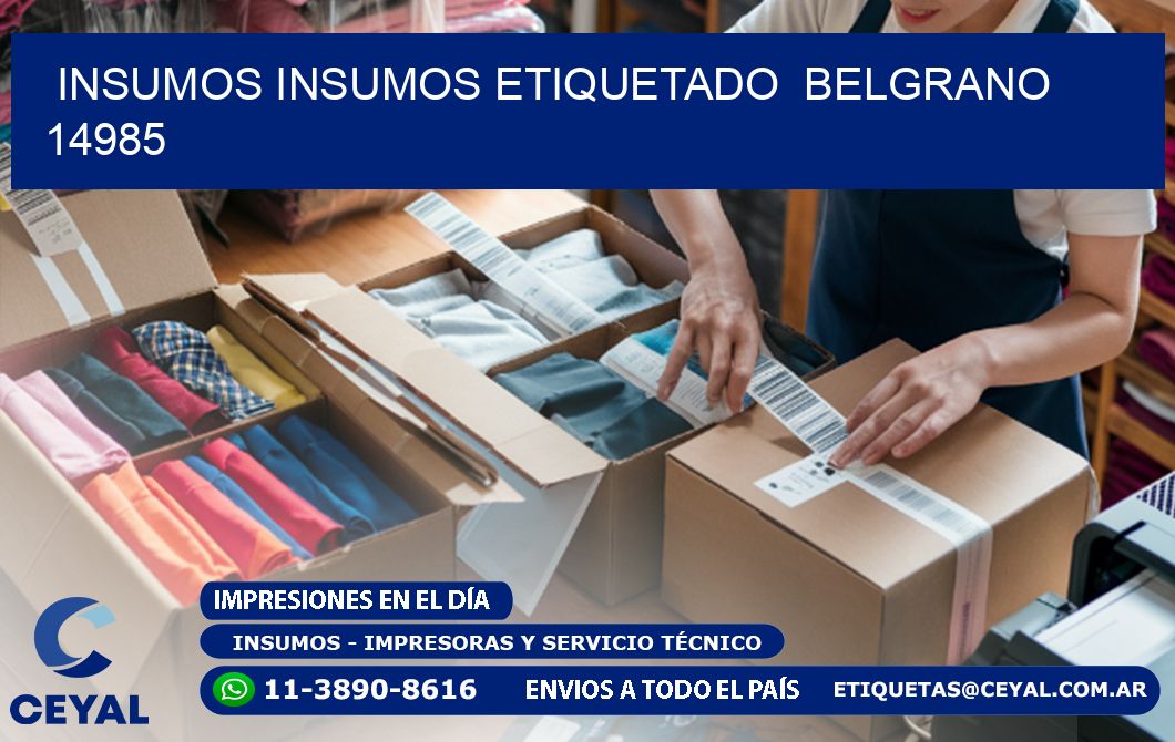 INSUMOS INSUMOS ETIQUETADO Belgrano 14985