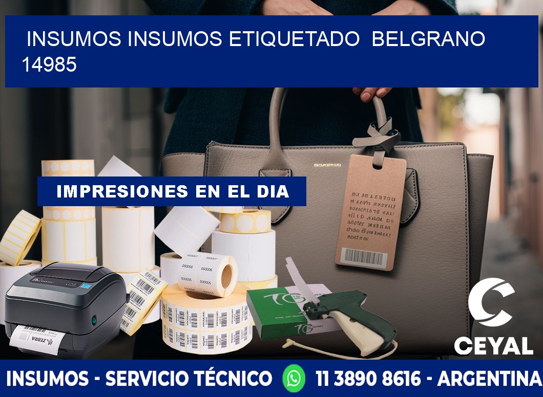 INSUMOS INSUMOS ETIQUETADO Belgrano 14985