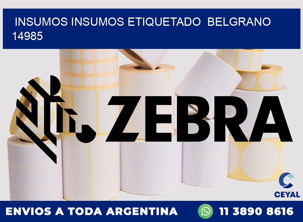 INSUMOS INSUMOS ETIQUETADO Belgrano 14985