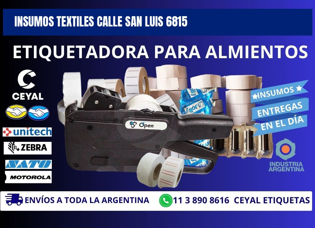 INSUMOS TEXTILES CALLE SAN LUIS 6815