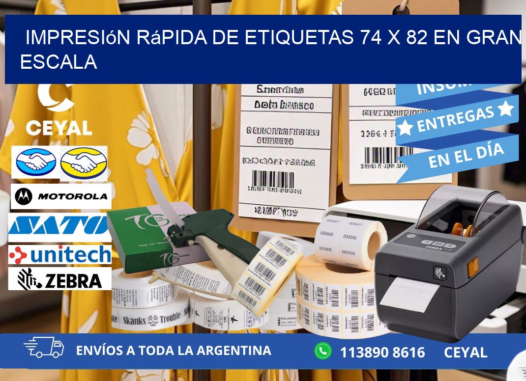 Impresión Rápida de Etiquetas 74 x 82 en Gran Escala
