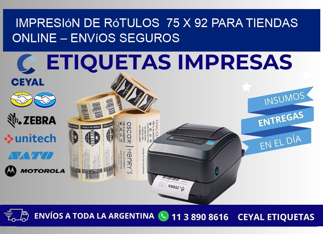 Impresión de Rótulos 75 x 92 para Tiendas Online – Envíos Seguros