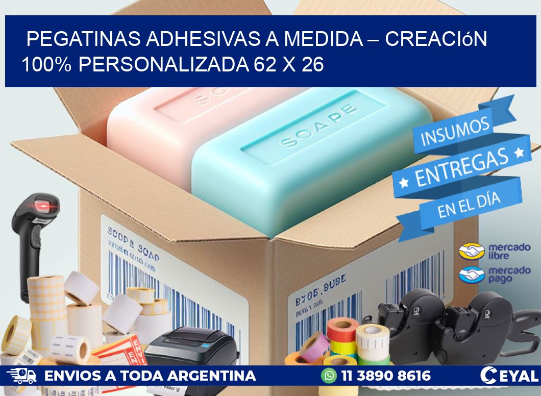 Pegatinas Adhesivas a Medida – Creación 100% Personalizada 62 x 26