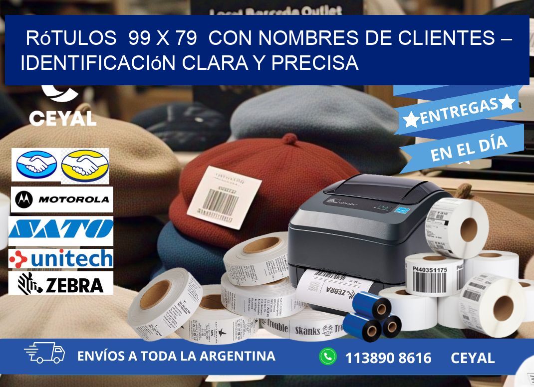 Rótulos  99 x 79  con Nombres de Clientes – Identificación Clara y Precisa