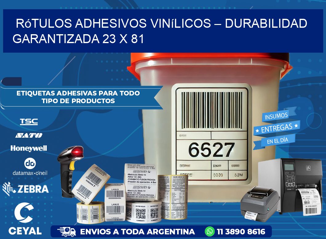 Rótulos Adhesivos Vinílicos – Durabilidad Garantizada 23 x 81