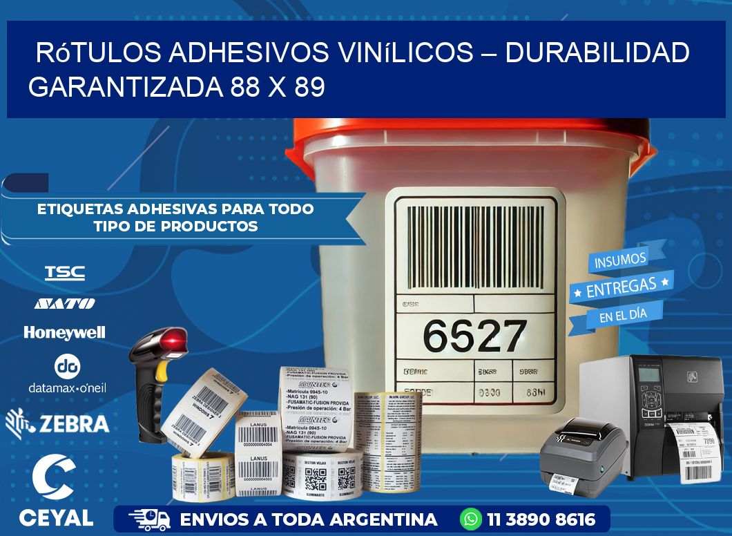 Rótulos Adhesivos Vinílicos – Durabilidad Garantizada 88 x 89