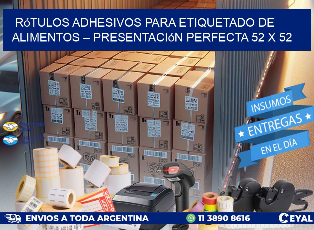 Rótulos Adhesivos para Etiquetado de Alimentos – Presentación Perfecta 52 x 52