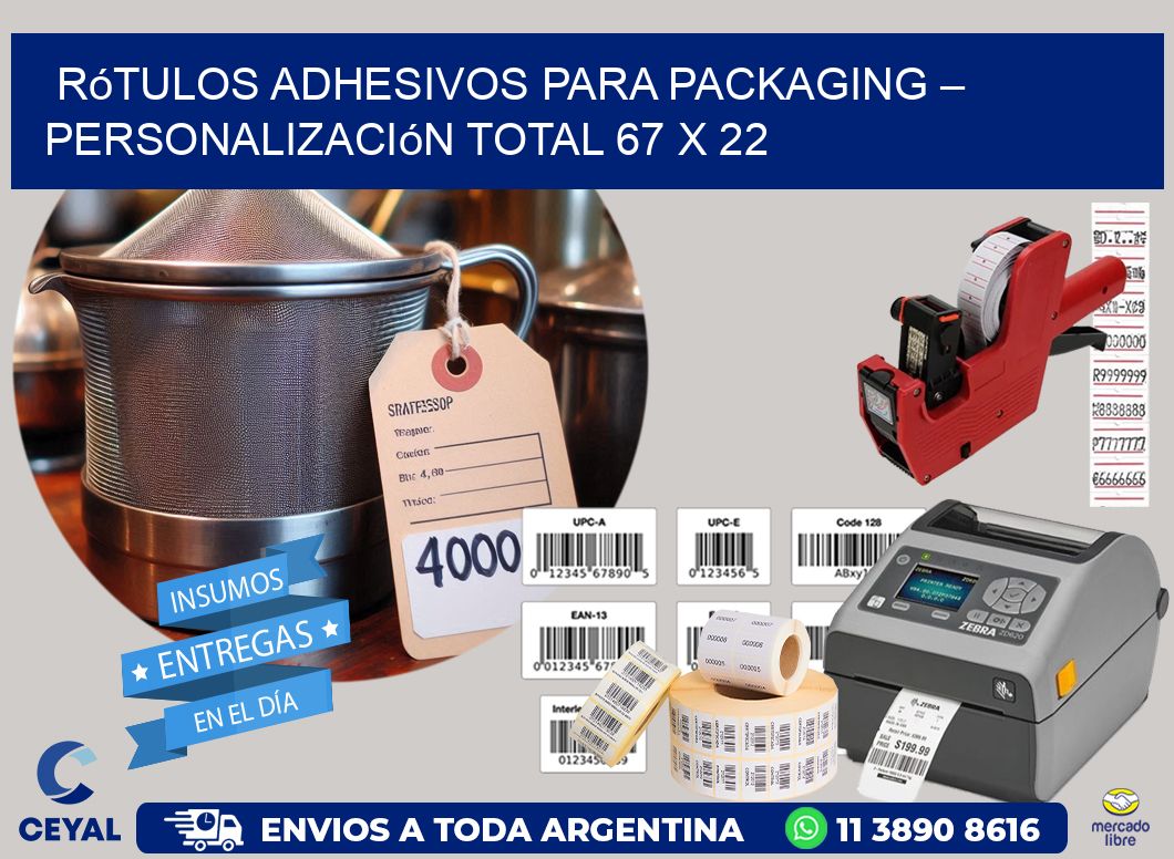 Rótulos Adhesivos para Packaging – Personalización Total 67 x 22