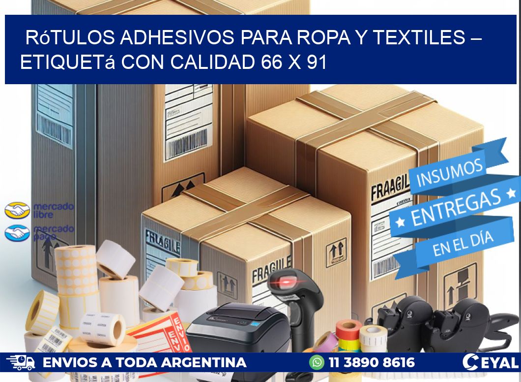 Rótulos Adhesivos para Ropa y Textiles – Etiquetá con Calidad 66 x 91