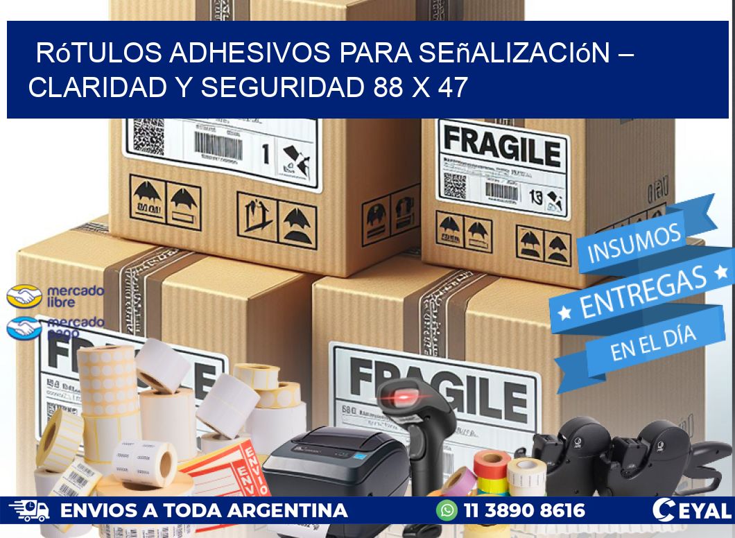 Rótulos Adhesivos para Señalización – Claridad y Seguridad 88 x 47