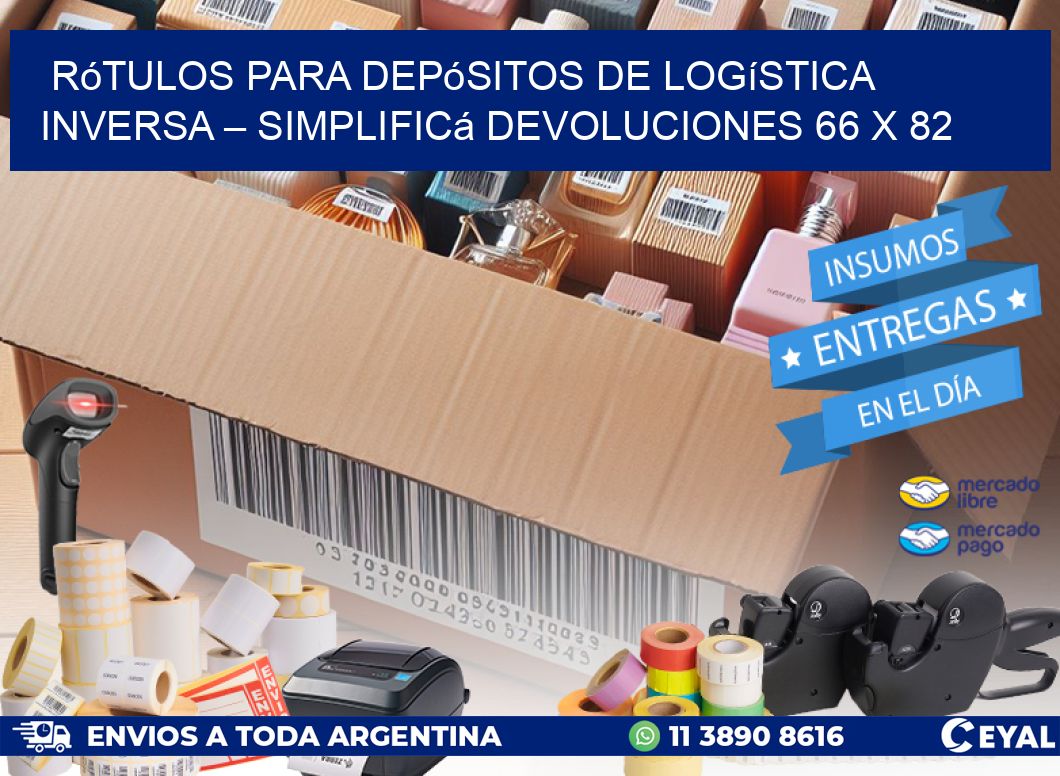 Rótulos para Depósitos de Logística Inversa – Simplificá Devoluciones 66 x 82