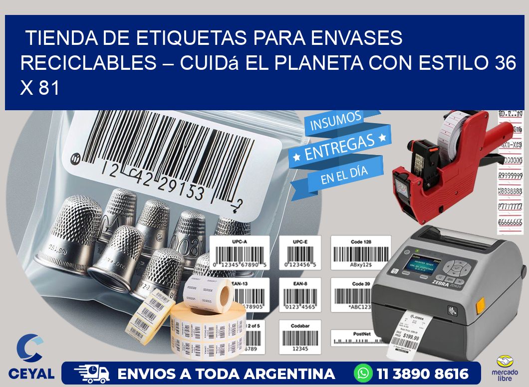 Tienda de Etiquetas para Envases Reciclables – Cuidá el Planeta con Estilo 36 x 81