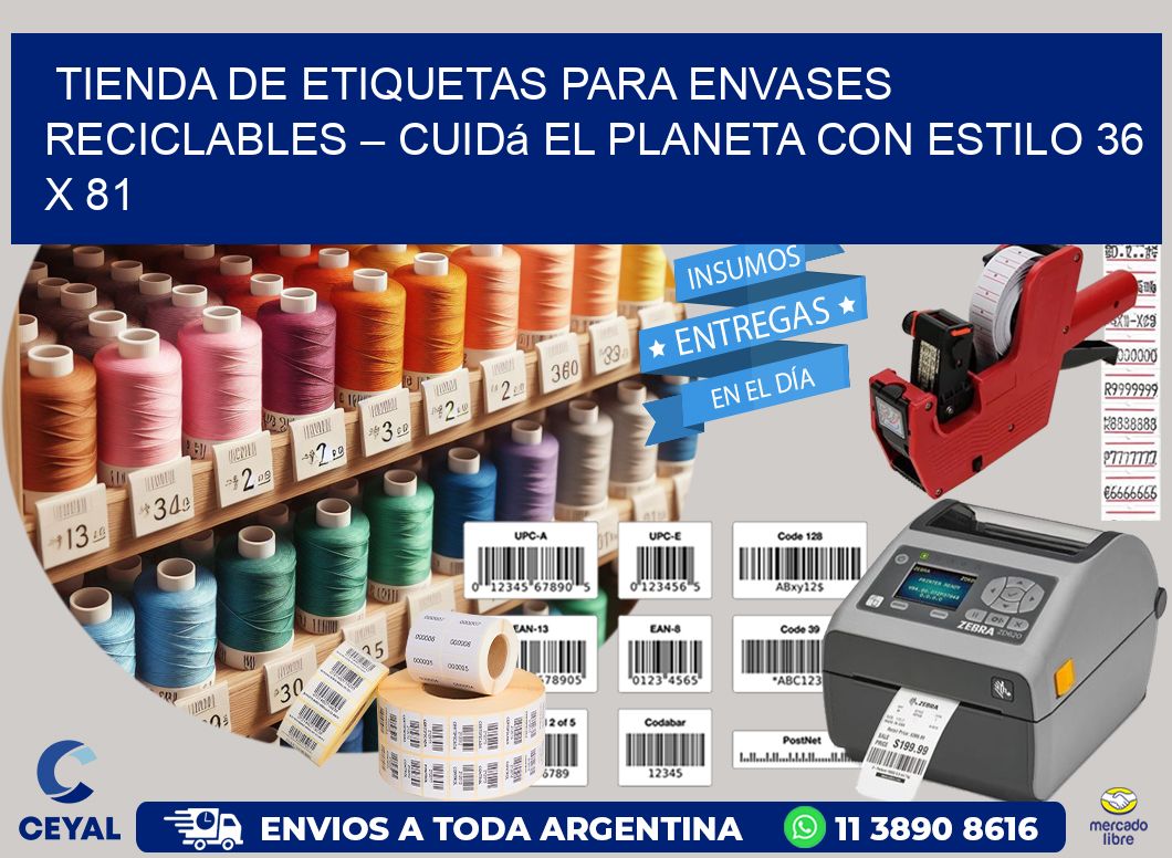 Tienda de Etiquetas para Envases Reciclables – Cuidá el Planeta con Estilo 36 x 81