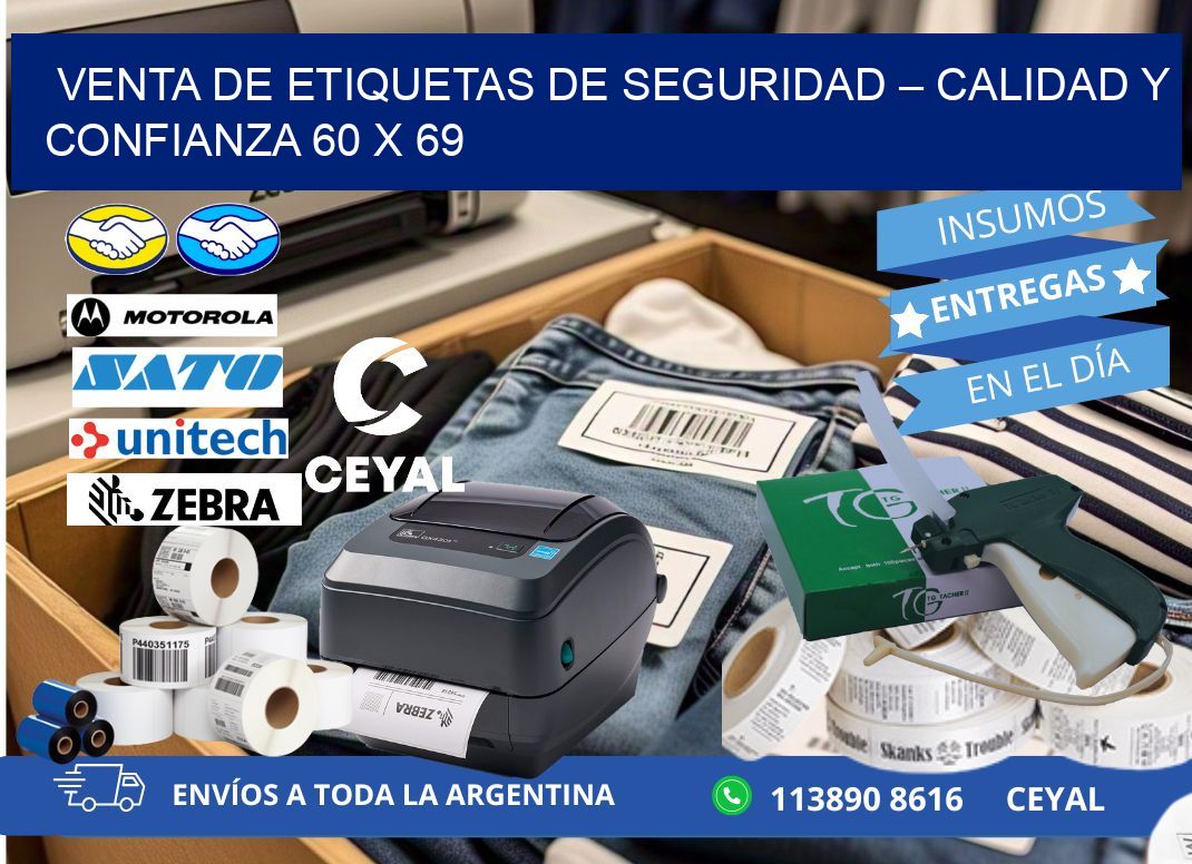 VENTA DE ETIQUETAS DE SEGURIDAD – CALIDAD Y CONFIANZA 60 x 69