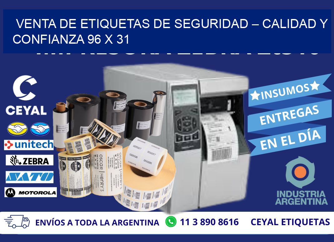 VENTA DE ETIQUETAS DE SEGURIDAD – CALIDAD Y CONFIANZA 96 x 31