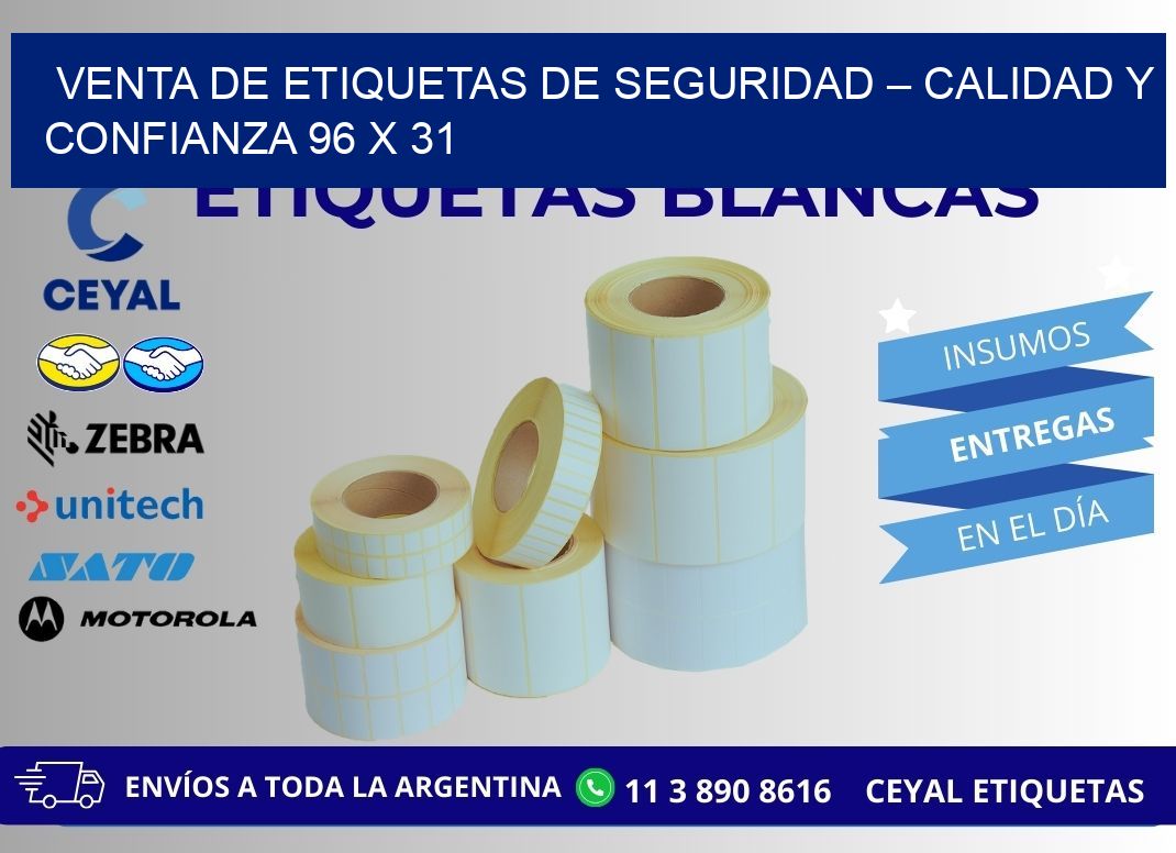 VENTA DE ETIQUETAS DE SEGURIDAD – CALIDAD Y CONFIANZA 96 x 31