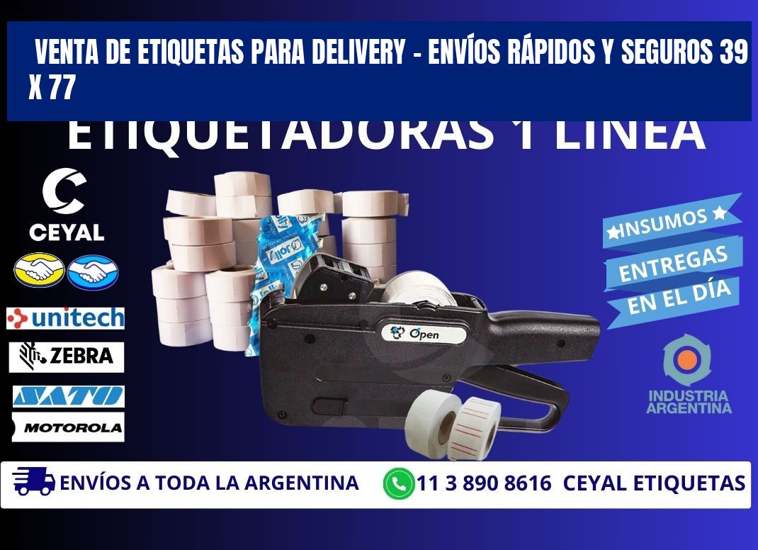VENTA DE ETIQUETAS PARA DELIVERY – ENVÍOS RÁPIDOS Y SEGUROS 39 x 77