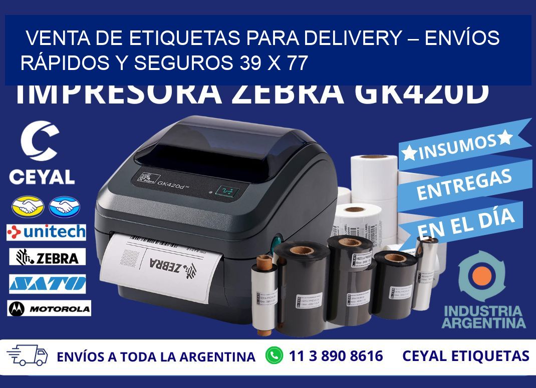 VENTA DE ETIQUETAS PARA DELIVERY – ENVÍOS RÁPIDOS Y SEGUROS 39 x 77