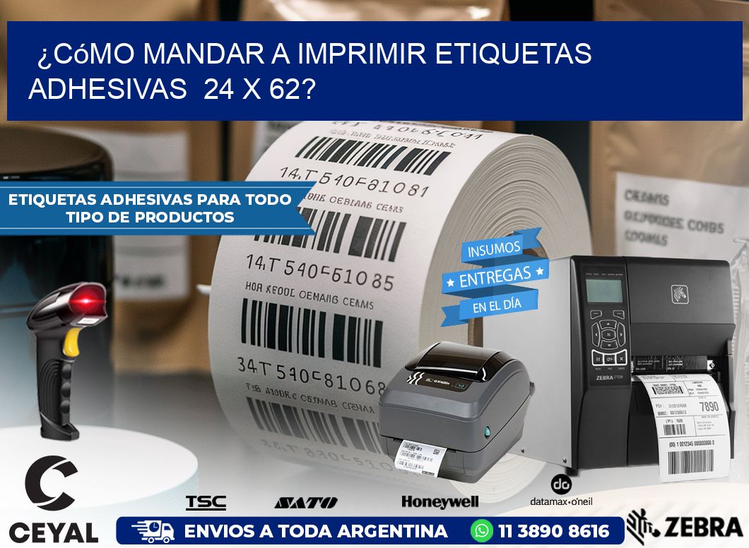 ¿Cómo mandar a imprimir etiquetas adhesivas 24 x 62?