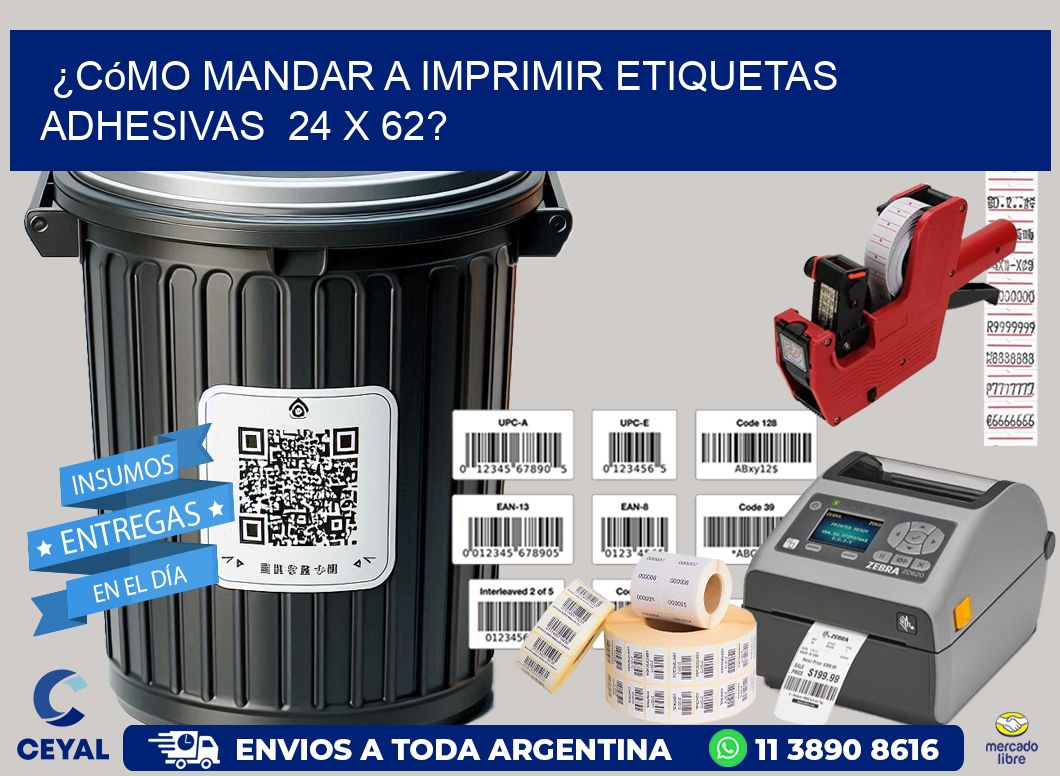 ¿Cómo mandar a imprimir etiquetas adhesivas 24 x 62?