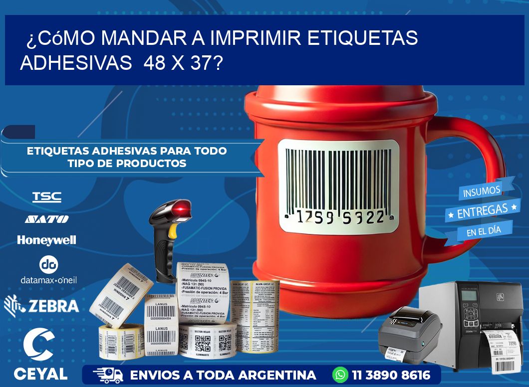 ¿Cómo mandar a imprimir etiquetas adhesivas  48 x 37?