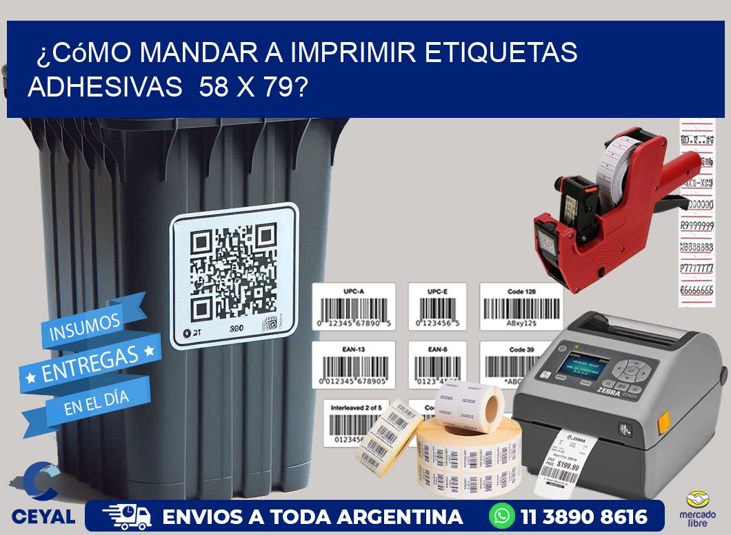 ¿Cómo mandar a imprimir etiquetas adhesivas 58 x 79?