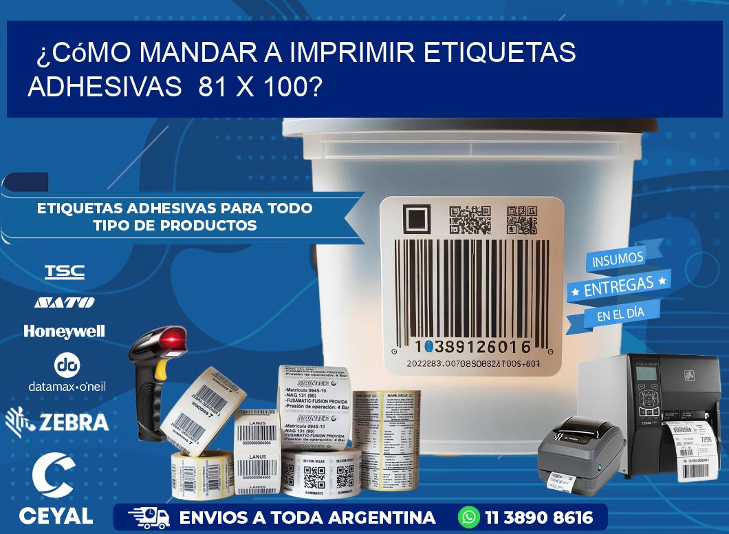 ¿Cómo mandar a imprimir etiquetas adhesivas 81 x 100?