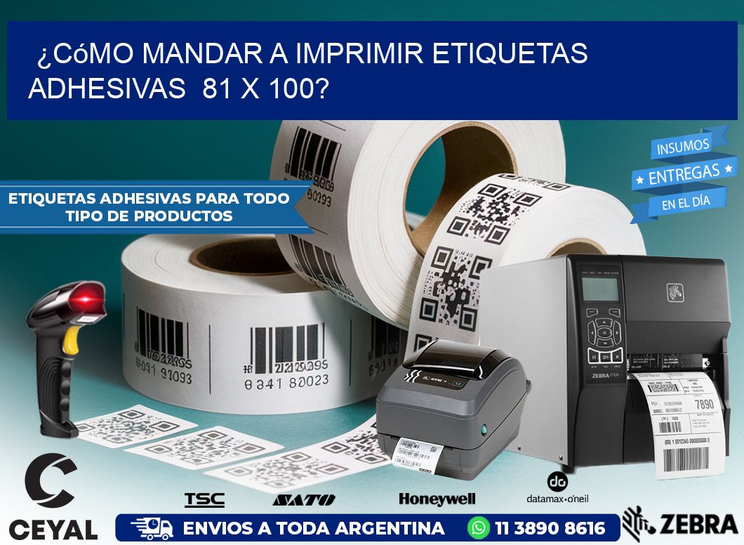 ¿Cómo mandar a imprimir etiquetas adhesivas 81 x 100?