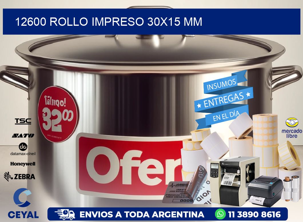 12600 ROLLO IMPRESO 30x15 mm