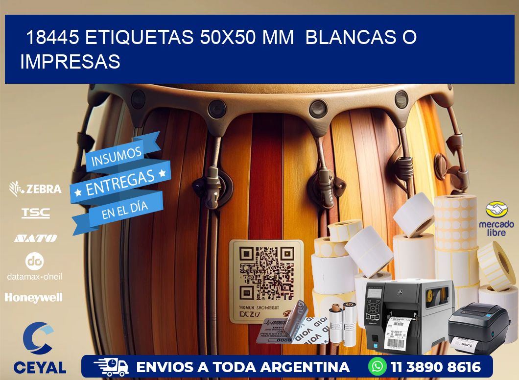 18445 ETIQUETAS 50x50 mm BLANCAS O IMPRESAS