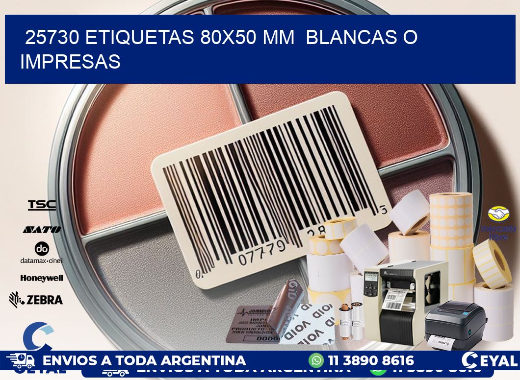 25730 ETIQUETAS 80×50 mm  BLANCAS O IMPRESAS