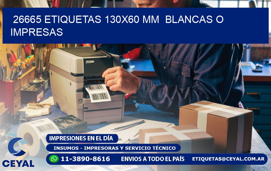 26665 ETIQUETAS 130x60 mm BLANCAS O IMPRESAS